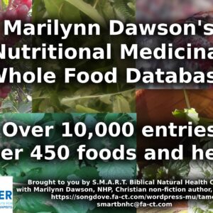 Marilynn Dawson's Nutritional/Medicinal Wholefood Database