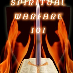 Spiritual Warfare 101